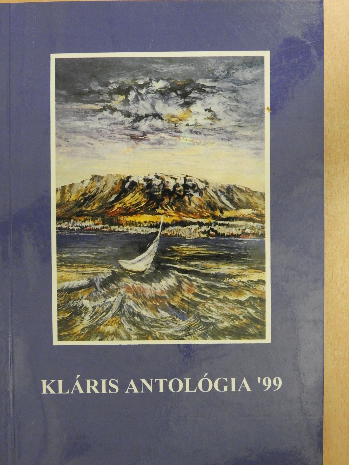 Árpás Rózsa - Kláris antológia '99 (dedikált példány) [antikvár]