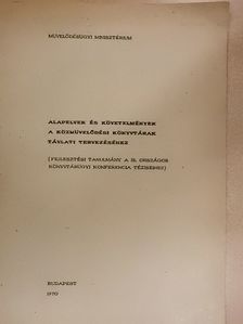 Alapelvek és követelmények a közművelődési könyvtárak távlati tervezéséhez [antikvár]