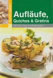 Angelika Lenz, Münster, Achim - Aufläufe, Quiches & Gratins [antikvár]