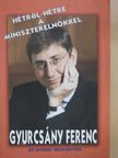 Bálint István - Hétről-hétre a miniszterelnökkel - CD-vel (dedikált példány) [antikvár]