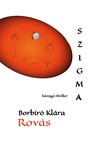 Borbíró Klára - Rovás [eKönyv: epub, mobi, pdf]