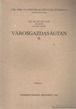 Dr. Illés István - Városgazdaságtan II. [antikvár]