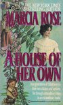 Rose, Marcia - A House of Her Own [antikvár]