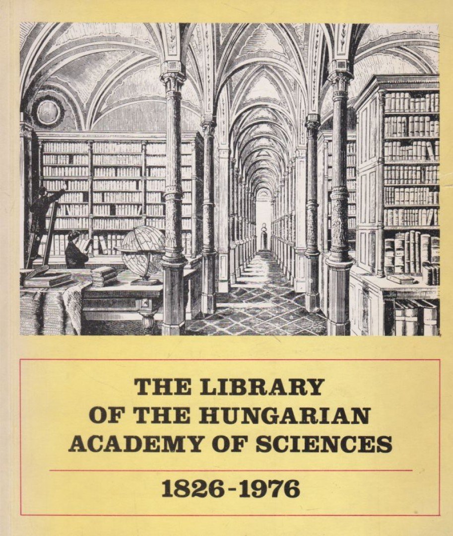 Rózsa György - The Library of the Hungarian Academy of Sciences 1826-1976 [antikvár]
