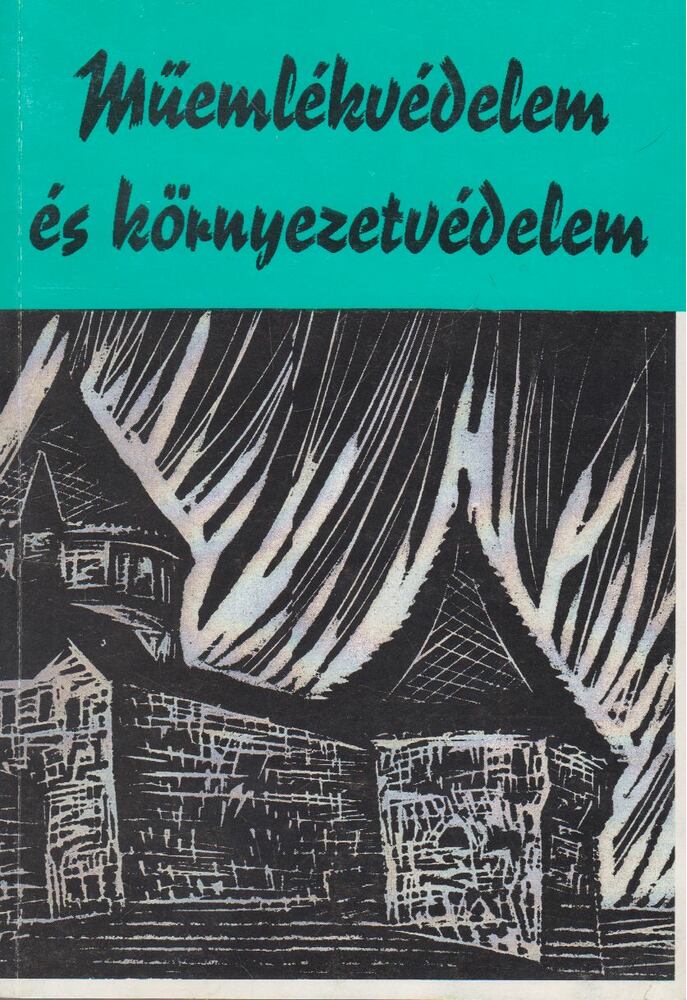 Ábrám Zoltán - Műemlékvédelem és környezetvédelem (dedikált) [antikvár]