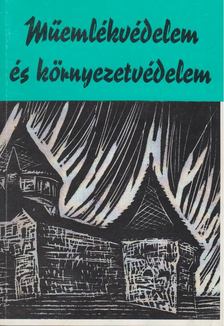 Ábrám Zoltán - Műemlékvédelem és környezetvédelem (dedikált) [antikvár]
