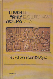 Pierre L. van den Berghe - Human Family Systems [antikvár]