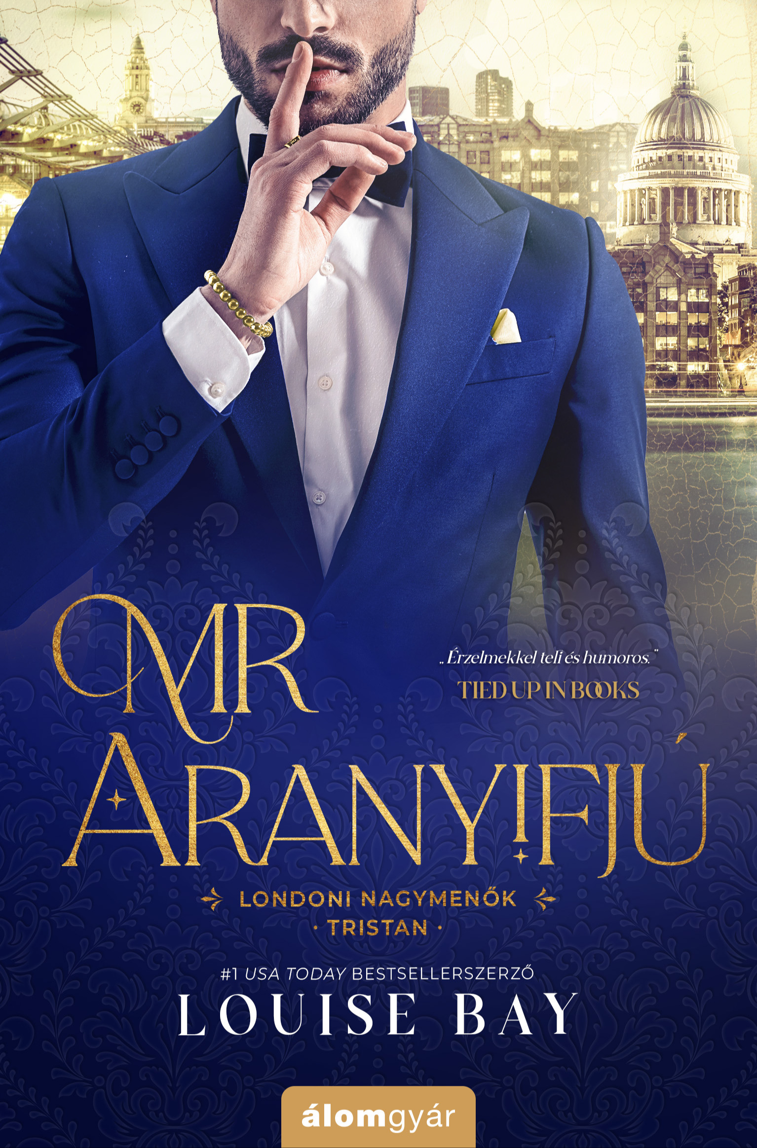 Louise Bay - Mr. Aranyifjú - Londoni nagymenők 6. [eKönyv: epub, mobi]