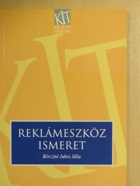 Bércziné Dr. Juhos Júlia - Reklámeszköz ismeret [antikvár]