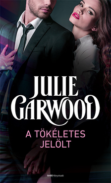 Julie Garwood - A tökéletes jelölt [eKönyv: epub, mobi]