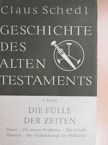 Claus Schedl - Die Fülle der Zeiten [antikvár]
