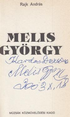 RAJK ANDRÁS - Melis György (dedikált) [antikvár]