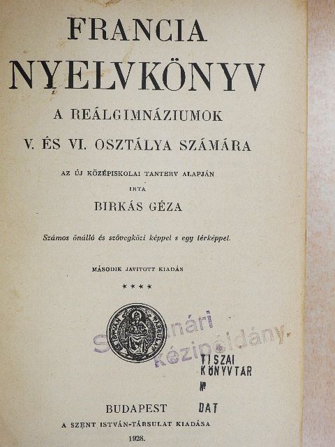 Dr. Birkás Géza - Francia nyelvkönyv/Francia irodalmi olvasókönyv I-II./Francia Nyelvtan/Francia stilusgyakorlatok [antikvár]