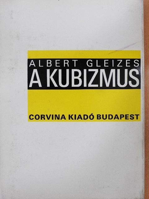 Albert Gleizes - A kubizmus [antikvár]