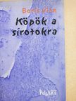 Boris Vian - Köpök a sírotokra [antikvár]
