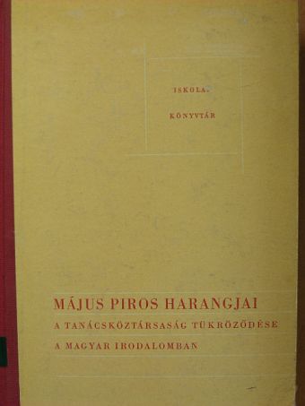 Ács Klára - Május piros harangjai [antikvár]