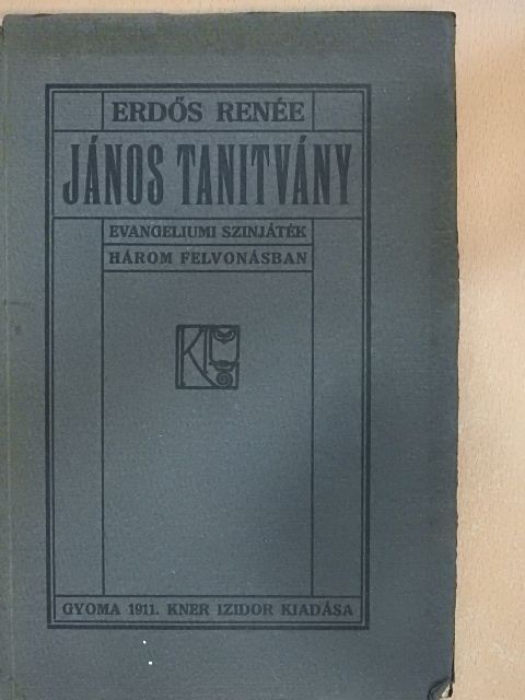 Erdős Renée - János tanitvány [antikvár]