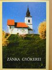 Filep Miklós - Zánka gyökerei [antikvár]