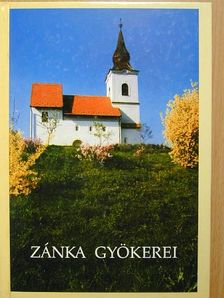 Filep Miklós - Zánka gyökerei [antikvár]