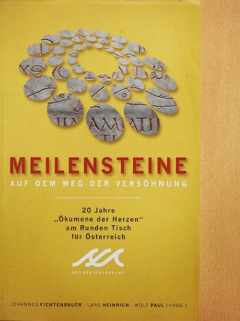 Helmuth Eiwen - Meilensteine auf dem Weg der Versöhnung [antikvár]