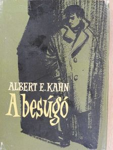 Albert E. Kahn - A besúgó [antikvár]