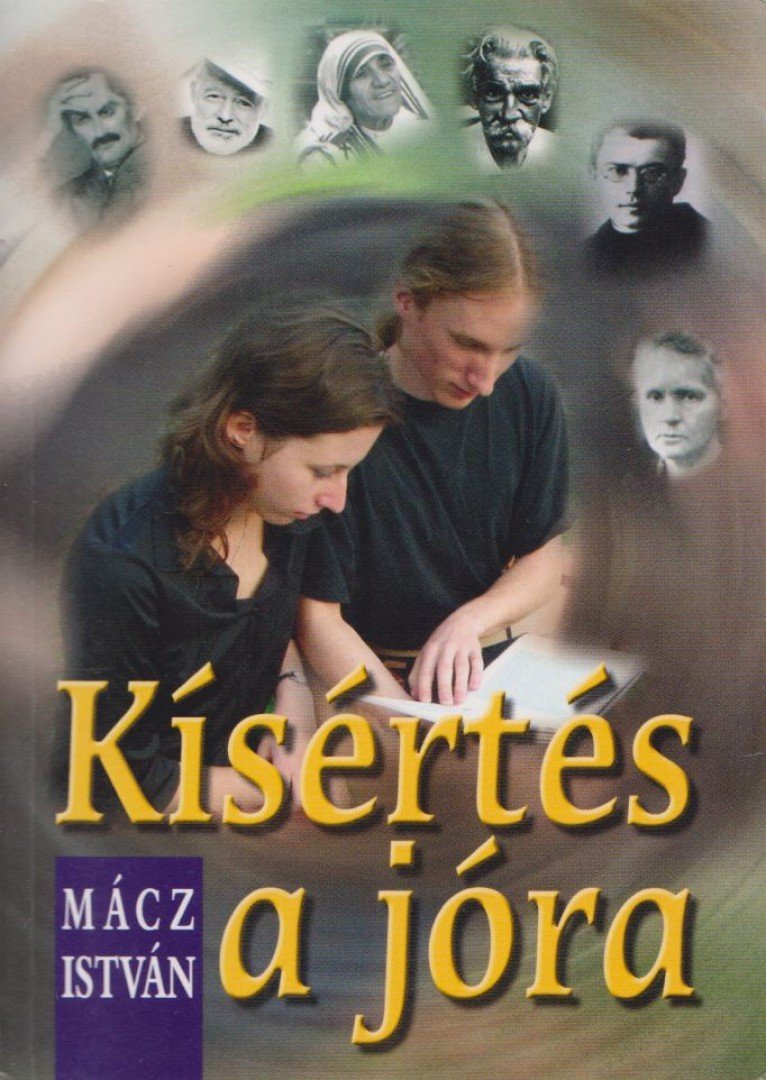 Mácz István - Kísértés a jóra [antikvár]