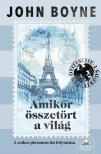 John Boyne - Amikor összetört a világ [eKönyv: epub, mobi]