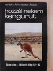 Fehér Klára - Hozzál nekem kengurut [antikvár]