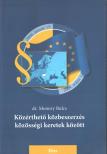 dr. Monory Bulcs - Közérthető közbeszerzés közösségi keretek között [antikvár]