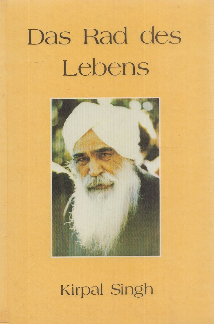 Kirpal Singh - Das Rad des Lebens [antikvár]