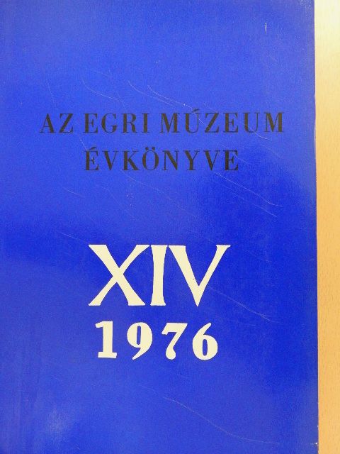 Korek József - Az Egri Múzeum Évkönyve XIV. [antikvár]