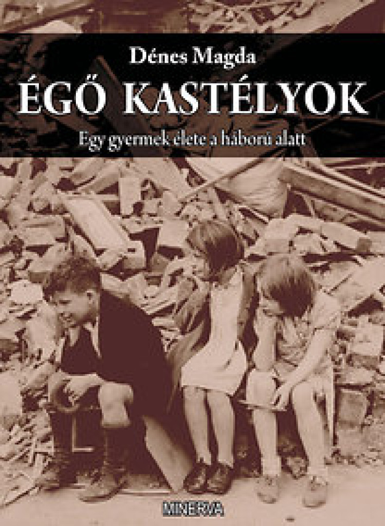 Dénes Magda - Égő kastélyok [antikvár]