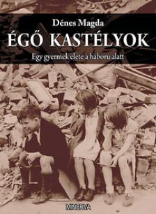 Dénes Magda - Égő kastélyok [antikvár]