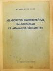 Dr. Manninger Rezső - Állatorvosi bakteriológia, immunitástan és általános járványtan [antikvár]