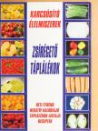 Karcsúsító élelmiszerek, zsírégető táplálékok [antikvár]