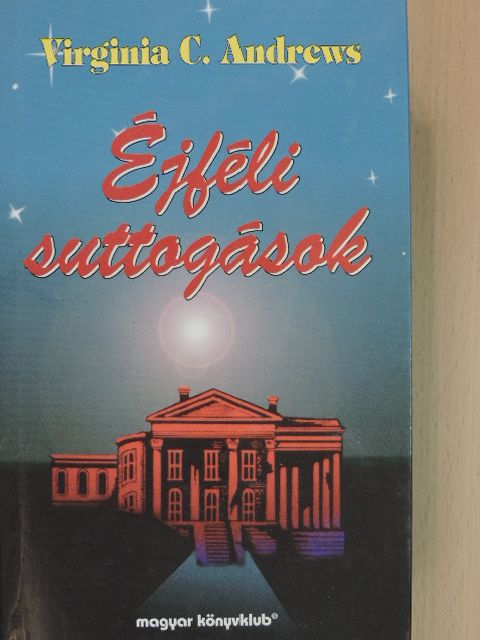 Virginia C. Andrews - Éjféli suttogások [antikvár]