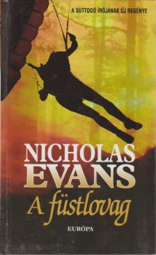 Nicholas EVANS - A füstlovag [antikvár]
