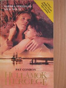 Pat Conroy - Hullámok Hercege [antikvár]