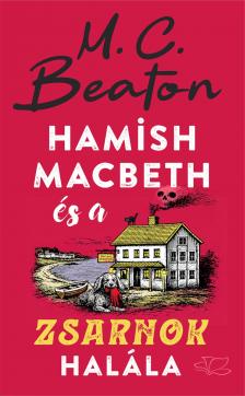 M. C. Beaton - Hamish Macbeth és a zsarnok halála