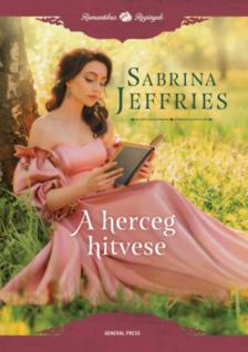 Sabrina Jeffries - A herceg hitvese [antikvár]