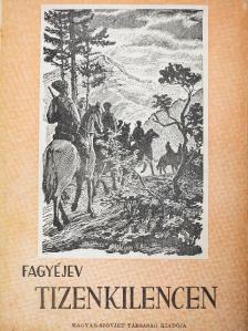 Alekszandr Fagyejev - Tizenkilencen [antikvár]