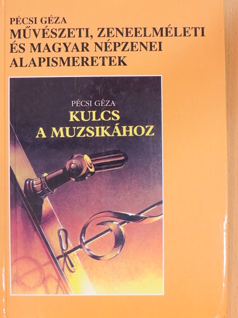 Pécsi Géza - Kulcs a muzsikához [antikvár]