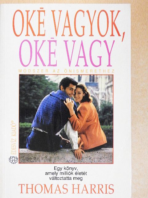 Thomas Harris - Oké vagyok, oké vagy [antikvár]