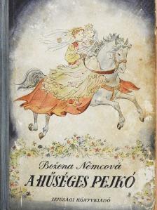 Bozena Nemcová - A hűséges pejkó [antikvár]
