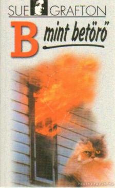 Sue Grafton - B mint betörő [antikvár]