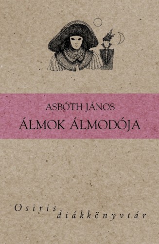 ASBÓTH JÁNOS - Álmok álmodója [eKönyv: epub, mobi]