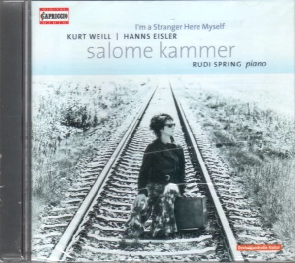 WEILL, EISLER - I'M A STRANGER HERE MYSELF CD SALOME KRAMMER, RUDI SPRING