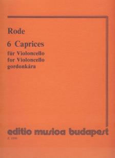 RODE PIERRE - 6 CAPRICE GORDONKÁRA