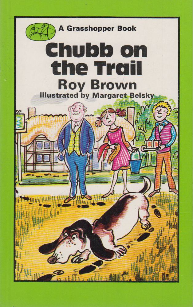 Brown, Roy - Chubb on the Trail [antikvár]