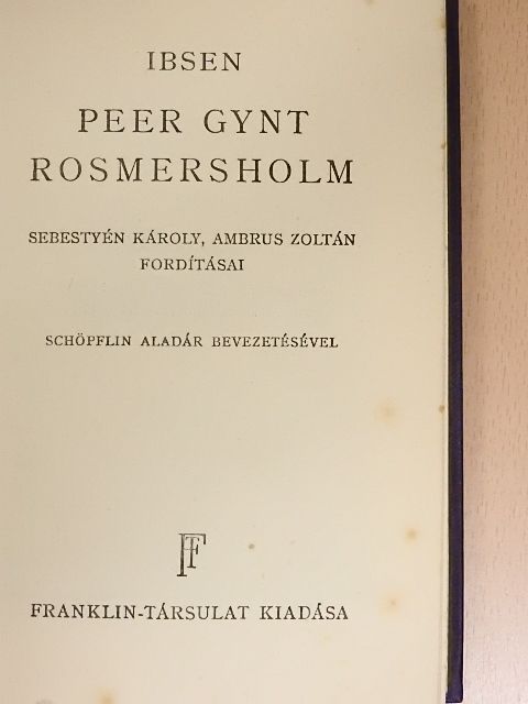 Ibsen - Peer Gynt/Rosmersholm [antikvár]